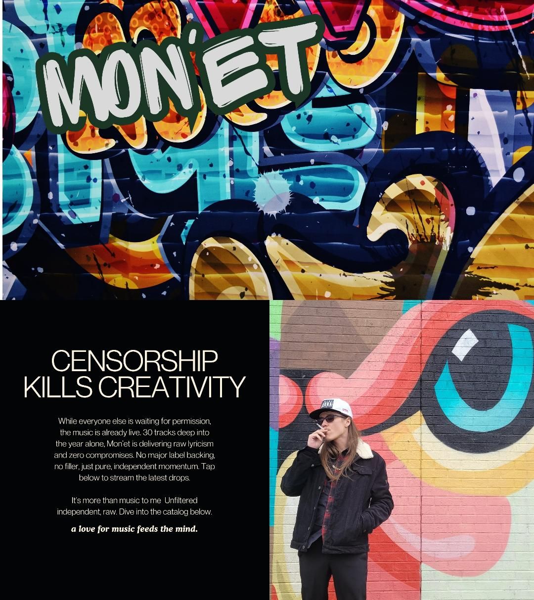 Mon'et graffiti promo — censorship kills creativity. 30 tracks deep, no major label backing.